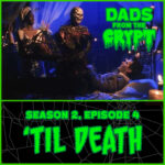 Dads From the Crypt: Not Your Father's Horror Podcast