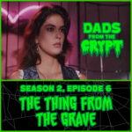 Dads From the Crypt: Not Your Father's Horror Podcast