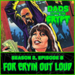 Dads From the Crypt: Not Your Father's Horror Podcast Dads From the Crypt: Not Your Father's Horror Podcast