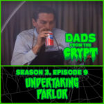 Dads From the Crypt: Not Your Father's Horror Podcast