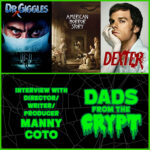 Dads From the Crypt: Not Your Father's Horror Podcast Dads From the Crypt: Not Your Father's Horror Podcast