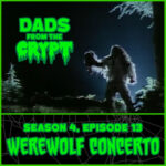 Dads From the Crypt: Not Your Father's Horror Podcast