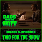 Dads From the Crypt: Not Your Father's Horror Podcast