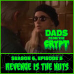 Dads From the Crypt: Not Your Father's Horror Podcast