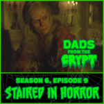 Dads From the Crypt: Not Your Father's Horror Podcast