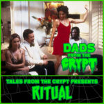 Dads From the Crypt: Not Your Father's Horror Podcast