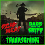 Dads From the Crypt: Not Your Father's Horror Podcast