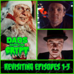 Dads From the Crypt: Not Your Father's Horror Podcast
